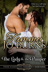 The Lady and the Pauper - Tammy Jo Burns - 9781386812173