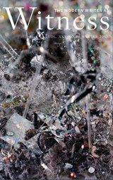 Witness: Winter 2017 - Kimberly Anton ; Jennifer Doe ; Adam Greenberg ; Jane Huffman ; Andrew Joron ; Karen Kevorkian ; Kimberly Kruge ; Alex Madison ; Jessica Metzler ; Stephen Pett ; Marina Tsvetaeva ; Robert Ziegler - 9781386845256