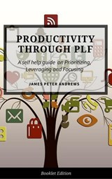 Productivity Through PLF - James Peter Andrews - 9781386986881