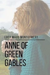 Anne of Green Gables - Sheba Blake ; Lucy Maud Montgomery - 9781387272778