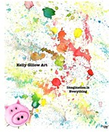 Kelly Gillow Art "Imagination is Everything" - Kelly Jean Gillow - 9781388452698