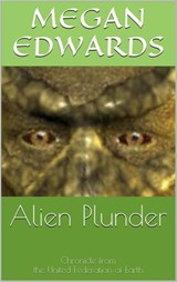 Alien Plunder - Megan Edwards - 9781393036692