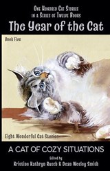 The Year of the Cat: A Cat of Cozy Situations - Kristine Kathryn Rusch ; Dean Wesley Smith ; Mary A Turzillo ; Carole Nelson Douglas ; Dory Crowe ; Ed Gorman ; W. W. Jacobs - 9781393060307