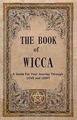 The Book of Wicca - David Kennedy - 9781393063674