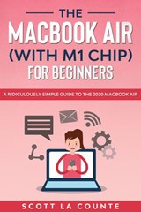 The MacBook Air (With M1 Chip) For Beginners - Scott La Counte - 9781393092278