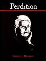 Perdition - Raven J. Demers - 9781393099819
