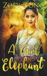 A Girl and Her Elephant - Zoey Gong - 9781393160427