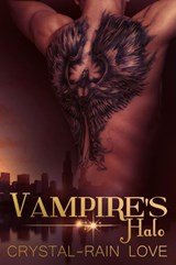 Vampire's Halo - Crystal-Rain Love - 9781393179061