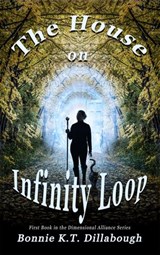 The House on Infinity Loop - Bonnie K.T. Dillabough - 9781393201328