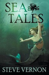 Sea Tales - Steve Vernon - 9781393201830