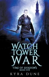 The Watchtower War - Kyra Dune - 9781393201946