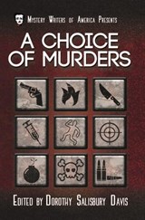 A Choice of Murders - Dorothy Salisbury Davis ; Stanley Ellin ; Robert Turner ; Stephen Marlowe ; Mignon G. Eberhardt ; Ross Macdonald ; John Basye Price ; Ellery Queen ; Ruthven Todd ; Margaret Millar ; Wenzell Brown ; Robert Arthur ; Anthony Gilbert ; Anthony Boucher ; Helen - 9781393220640