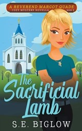 The Sacrificial Lamb - BIGLOW,  S E - 9781393230984