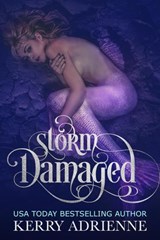 Storm Damaged - Kerry Adrienne - 9781393296201
