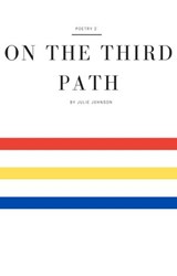 On The Third Path - Julie Johnson - 9781393313175