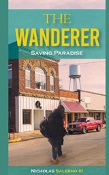The Wanderer, Saving Paradise - SALERNO,  Nicholas - 9781393326106
