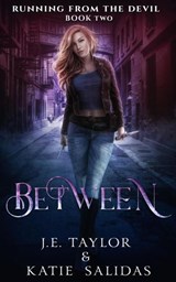 Between - J.E. Taylor ; Katie Salidas - 9781393340577