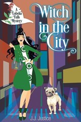 Witch in the City - J. J. Justice - 9781393342359