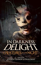 Creatures of the Night - Jeff Strand ; Evans Light ; Andrew Lennon ; Josh Malerman ; Ray Garton ; Mary SanGiovanni ; Richard Chizmar ; Tim Curran ; Chris Motz ; Kev Harrison ; Mikal Trimm ; Mark Cassell ; Mason Morgan ; Chad Lutzke ; Curtis M. Lawson ; Eddie Generous ; Adam Light - 9781393344445