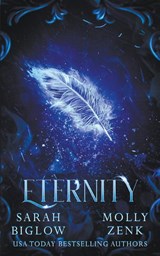 Eternity - Sarah Biglow ; Molly Zenk - 9781393348467