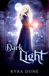 Dark Light - Kyra Dune - 9781393432258