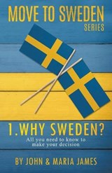 Why Sweden? - JAMES,  John ; James, Maria - 9781393439455