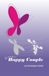How to be a Happy Couple - Christopher Smith - 9781393513407