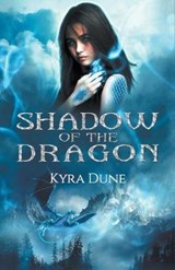 Shadow of the Dragon - Kyra Dune - 9781393520184