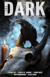 The Dark Issue 55 - Carlie St. George ; Leone Ross ; Tobi Ogundiran ; Eliza Chan - 9781393537809