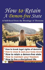 How to Retain A Demon-free State - Anthony Langmartey - 9781393548553