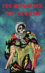 Les monstres se lèvent - Robert Craig - 9781393559764