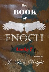 The Book of Enoch: Lucky 7 - J. Don Wright - 9781393666783