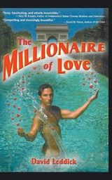 The Millionaire of Love - David Leddick - 9781393725107