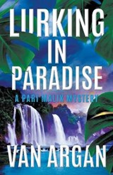 Lurking in Paradise - Van Argan - 9781393748465