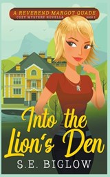 Into the Lion's Den - S E Biglow - 9781393788607