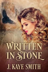 Written In Stone - J. Kaye Smith - 9781393795278