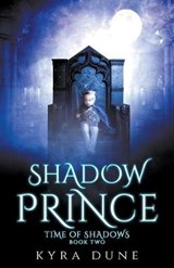 Shadow Prince - Kyra Dune - 9781393800620