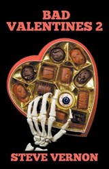 Bad Valentines 2 - Steve Vernon - 9781393816034