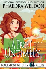 A Frost Untimely - Phaedra Weldon - 9781393816638