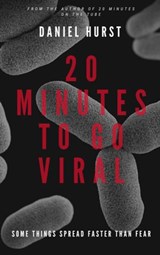 20 Minutes To Go Viral - Daniel Hurst - 9781393866992