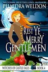 Rest Ye Merry Gentlemen - Phaedra Weldon - 9781393881704