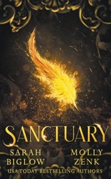 Sanctuary (A Dystopian Shifter Fantasy) - Sarah Biglow ; Molly Zenk - 9781393890942