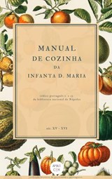 Manual de Cozinha da Infanta D. Maria - Vários autores - 9781393899099
