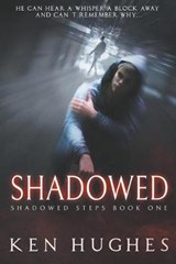 Shadowed - Ken Hughes - 9781393952466