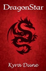 DragonStar - Kyra Dune - 9781393955665