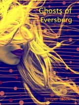 Ghosts of Eversburg - Juniper Black - 9781393971030