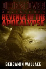 Revenge of the Apocalypse - Benjamin Wallace - 9781393978336