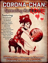 Corona-Chan: Spreading the Love - David V. Stewart ; Brian Niemeier ; Jon Del Arroz ; Alexander Hellene ; John Daker ; K.P. Kalvaitis ; JD Cowan ; Matt Wellman ; Nathan Dabney ; Abraham Strongjohn ; Manfred Weichsel ; Yakov Merkin ; Alexandru Constantin ; Jon Mollison ; Val Hull ; Rawle N - 9781393982685