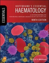 Hoffbrand's Essential Haematology - A. Victor Hoffbrand ; Pratima Chowdary ; Graham P. Collins ; Justin Loke - 9781394168170