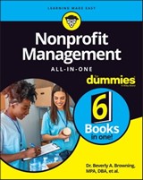 Nonprofit Management All-in-One For Dummies - Beverly A. Browning ; Sharon Farris ; Maire Loughran ; Alyson Connolly ; Shiv Singh ; Stephanie Diamond - 9781394172450